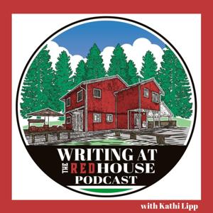 The Writing at the Red House Podcast by Kathi Lipp