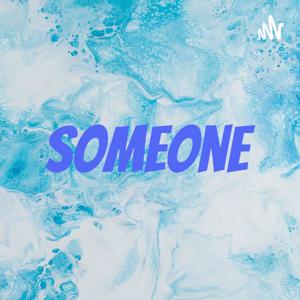 Someone