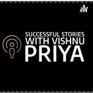 Successfull Stories With Vishnu Priya