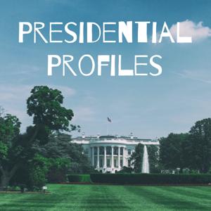 Presidential Profiles