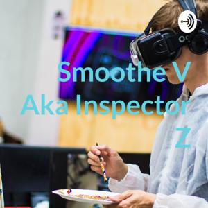 Smoothe V Aka Inspector Z