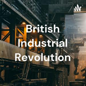 British Industrial Revolution