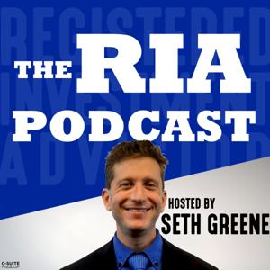 Registered Investment Advisor Podcast by Seth Greene