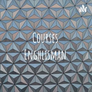 Courses Enghlisman