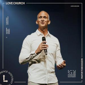 Love Church | Audio Podcast by Love Church