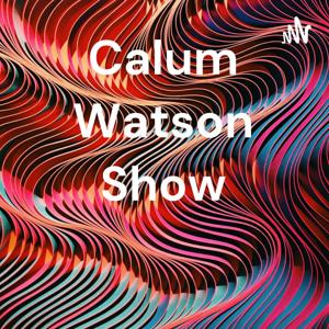 Calum Watson Show