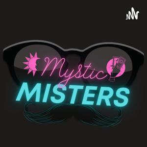 Mystic Misters