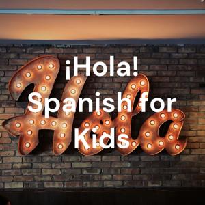 ¡Hola! Spanish for Kids by Krish, Aarav, and Ahaan