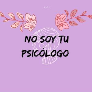 No soy tú Psicólogo