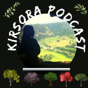 Kirsora podcast!