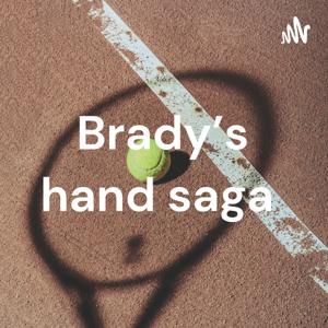 Brady's hand saga