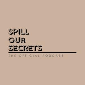Spill Our Secrets