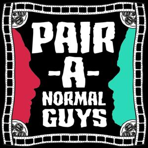 PAIR-A-NORMAL GUYS Podcast