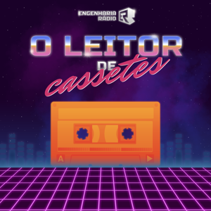 O Leitor de Cassetes by Engenharia Rádio