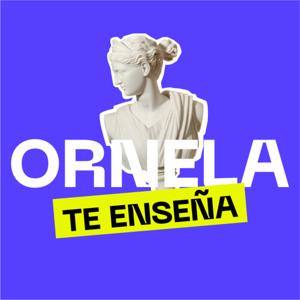 Ornela te enseña