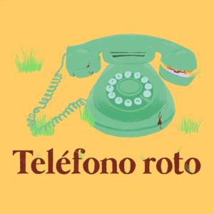 Teléfono Roto