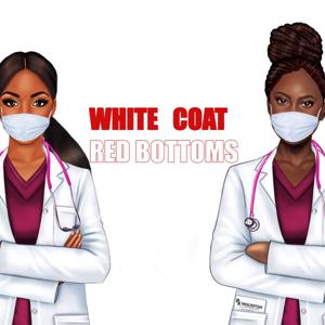 White Coat Red Bottoms