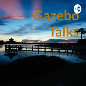 Gazebo Talks