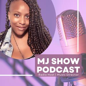 MJ Show Podcast