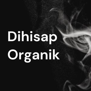 Dihisap Organik