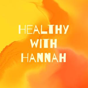 Healthy with Hannah