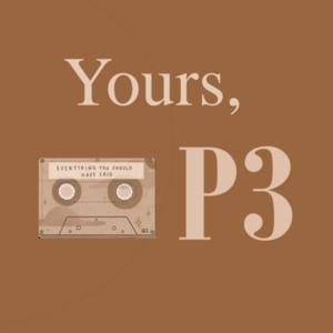 Yours, P3