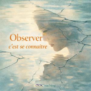 Observer C'est Se Connaître