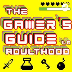 The Gamer’s Guide to Adulthood