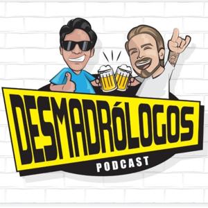 Desmadrólogos Podcast