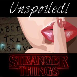 UNspoiled! Stranger Things