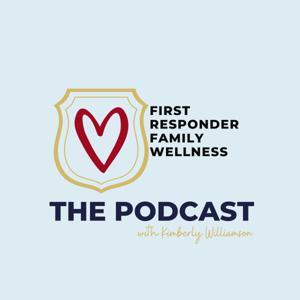 First Responder Family Wellness - The Podcast