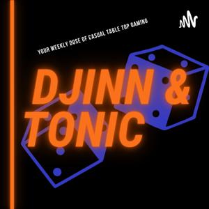 Djinn & Tonic Podcast