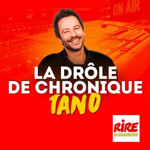 La drôle de chronique - Tano