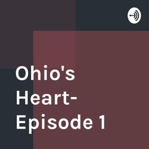 Ohio's Heart- Episode 1