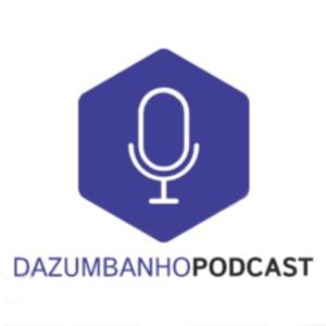 Dazumbanho Podcast