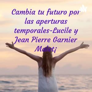 CAMBIA TU FUTURO POR LAS APERTURAS TEMPORALES
