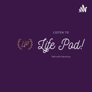 Life Pod - Talk with Veronica