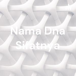 Nama Dna Sifatnya