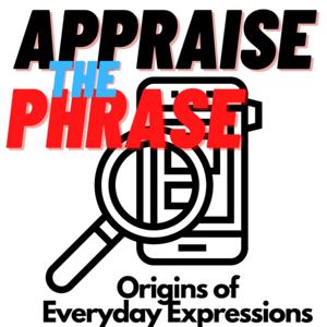 Appraise The Phrase