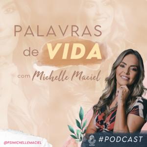 Palavras de Vida - com Michelle Maciel