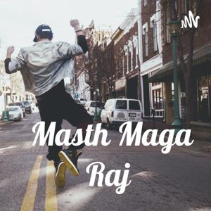 Masth Maga Raj
