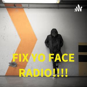 FIX YO FACE RADIO!!!!