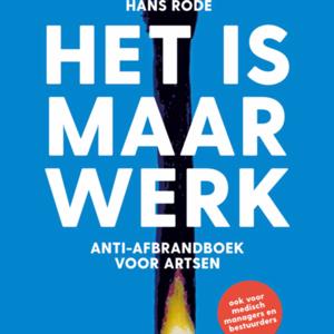 Het is maar Werk, podcast voormedici