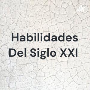 Habilidades Del Siglo XXI