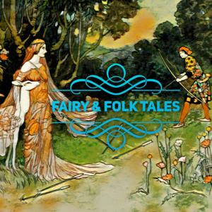 Fairy & Folk Tales (Text to Speech Audio Series)