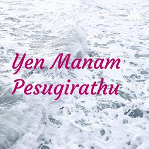 Yen Manam Pesugirathu