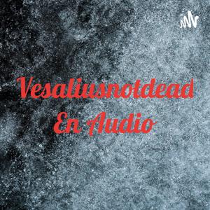 Vesaliusnotdead En Audio