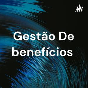 Gestão De benefícios