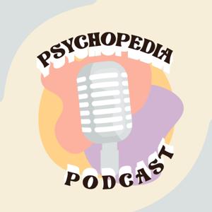 PsychoPedia Podcast