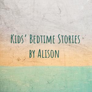 Kids’ Bedtime Stories by Alison